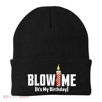 Blow Me Its My Birthday Beanie