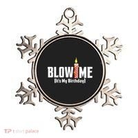 Blow Me Its My Birthday Ornament thumb 0