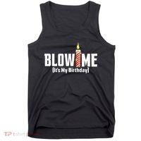 Blow Me Its My Birthday Tank Top thumb 0