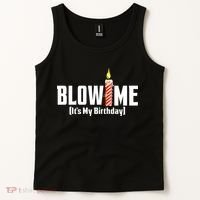 Blow Me Its My Birthday Tank Top thumb 2