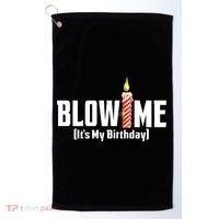 Blow Me Its My Birthday Golf Towel thumb 0