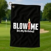 Blow Me Its My Birthday Golf Towel thumb 1