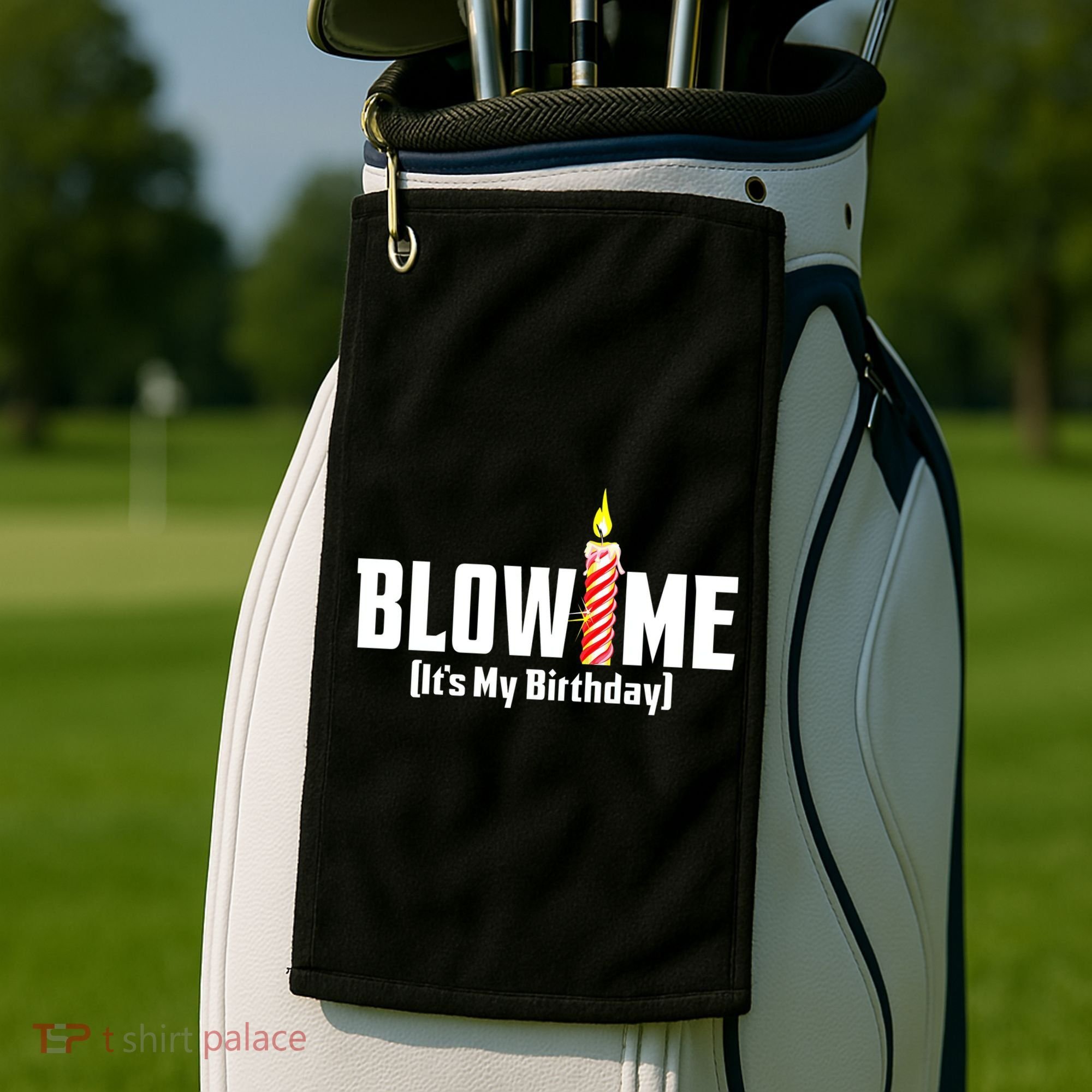 Blow Me Its My Birthday Golf Towel