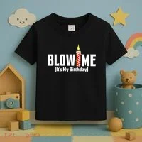 Blow Me Its My Birthday Toddler T-Shirt thumb 3