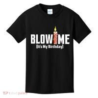 Blow Me Its My Birthday Kids T-Shirt thumb 0