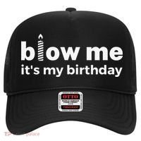 Blow Me Inappropriate Birthday Offensive Birthday Joke Hat thumb 0