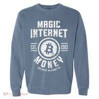 Bitcoin Magic Internet Money Btc Crypto Currency Blockchain Garment-Dyed Sweatshirt thumb 0