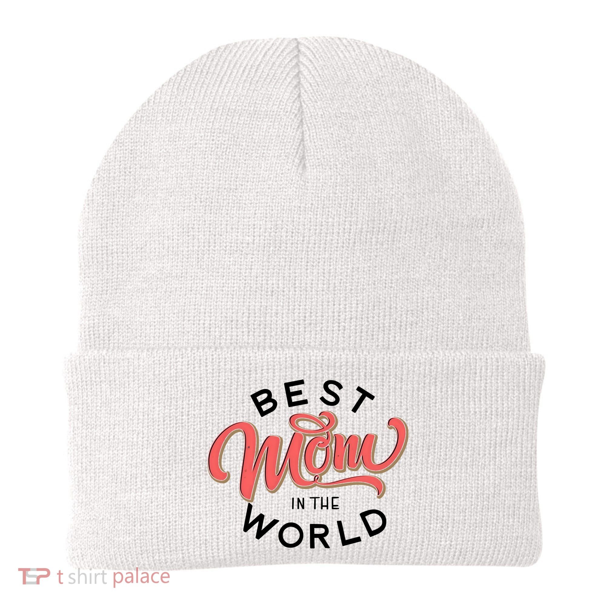 Best Mom In The World Cute Mother's Day Beanie