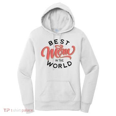 Best Mom In The World Cute Mother's Day Women's Hoodie
