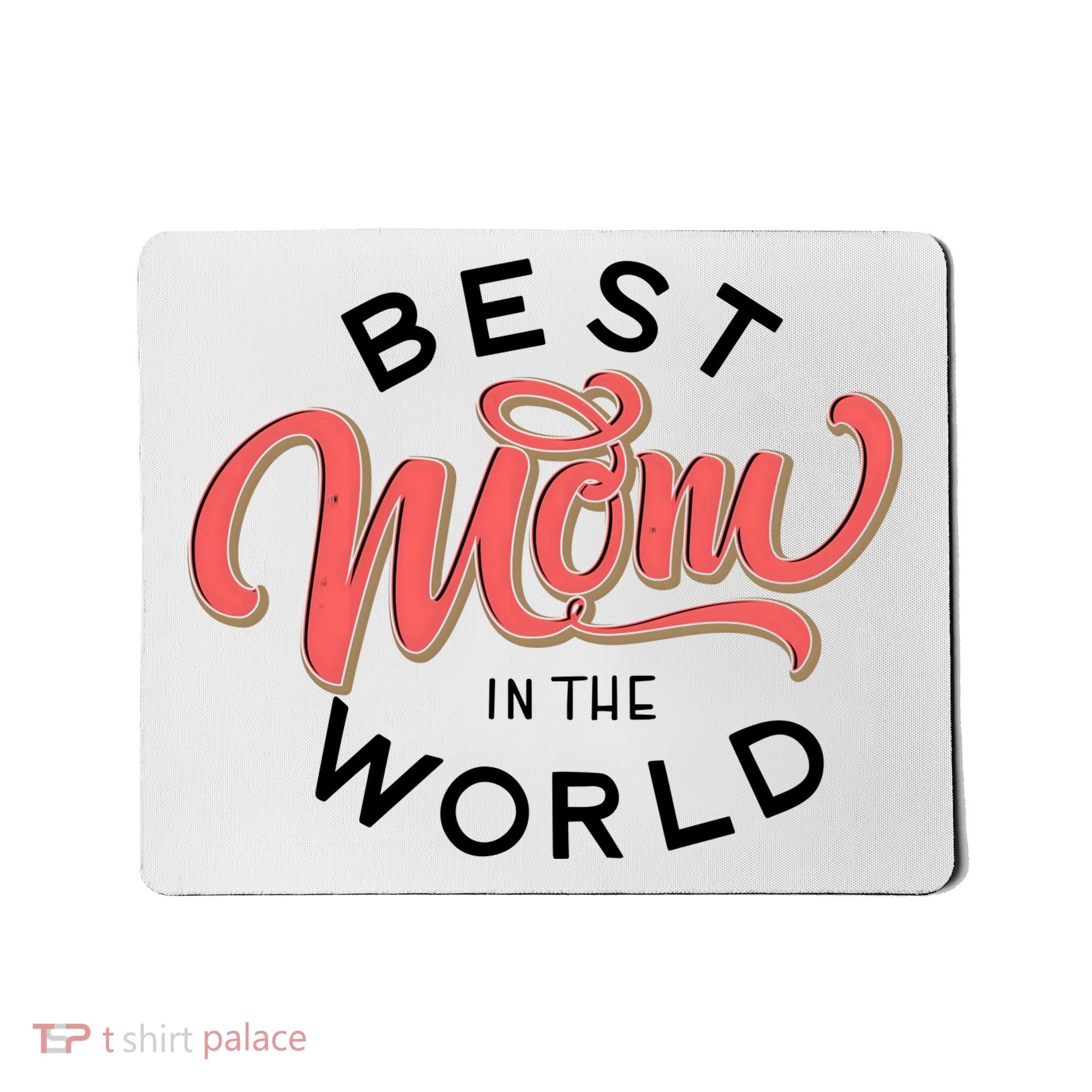 Best Mom In The World Cute Mother's Day Mousepad
