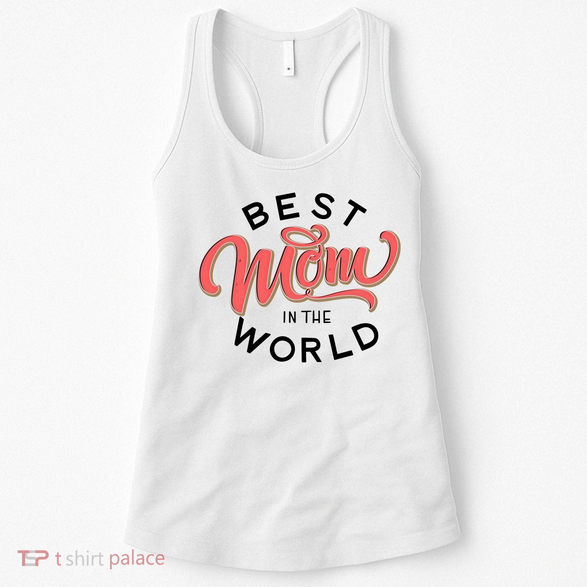 Best Mom In The World Cute Mother's Day Women's Tank Top