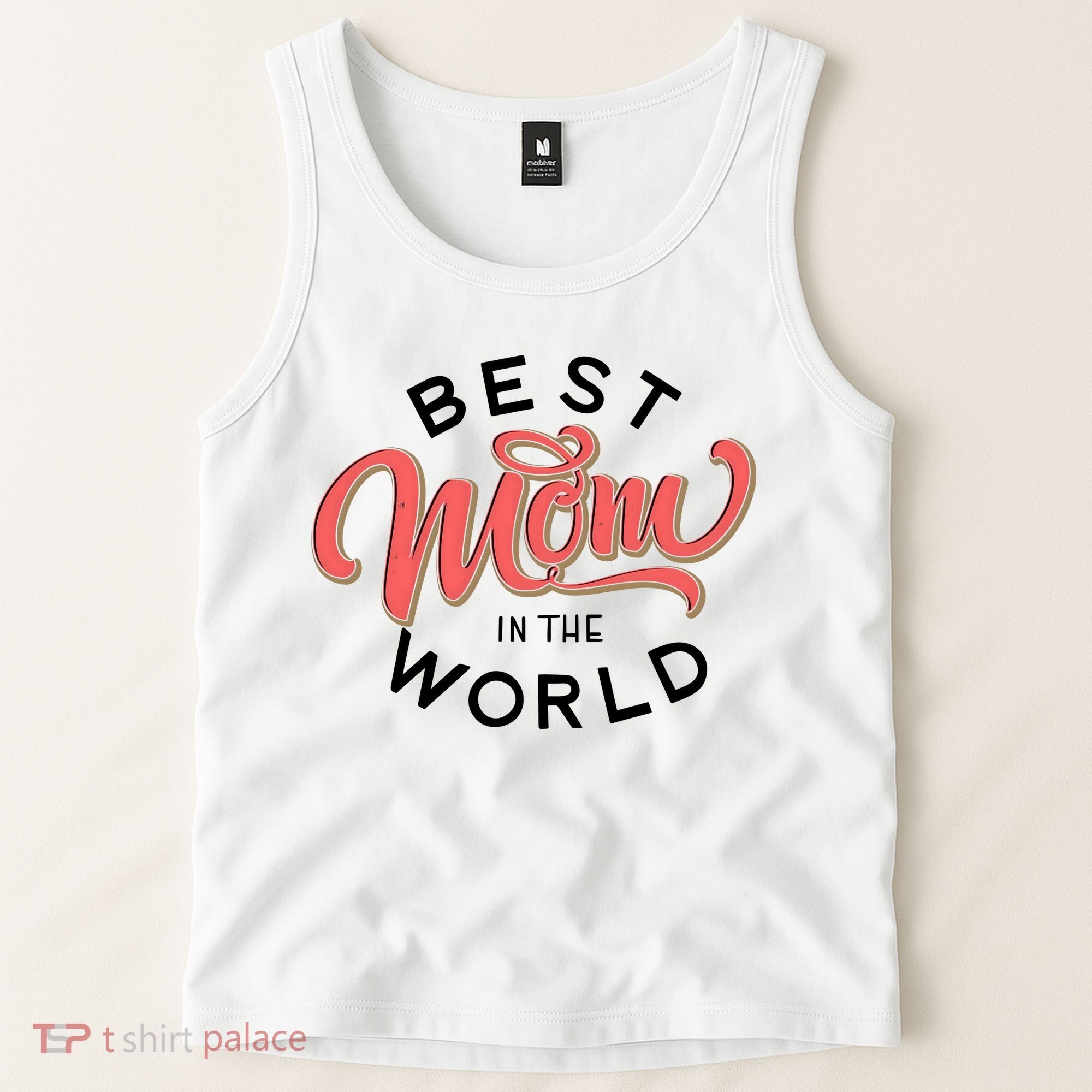 Best Mom In The World Cute Mother's Day Tank Top