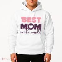 Best Mom In The World Gift Hoodie thumb 2