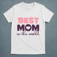 Best Mom In The World Gift T-Shirt thumb 5