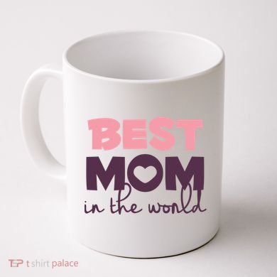 Best Mom In The World Gift Coffee Mug