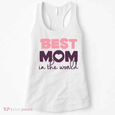 Best Mom In The World Gift Women's Tank Top