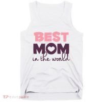 Best Mom In The World Gift Tank Top thumb 0