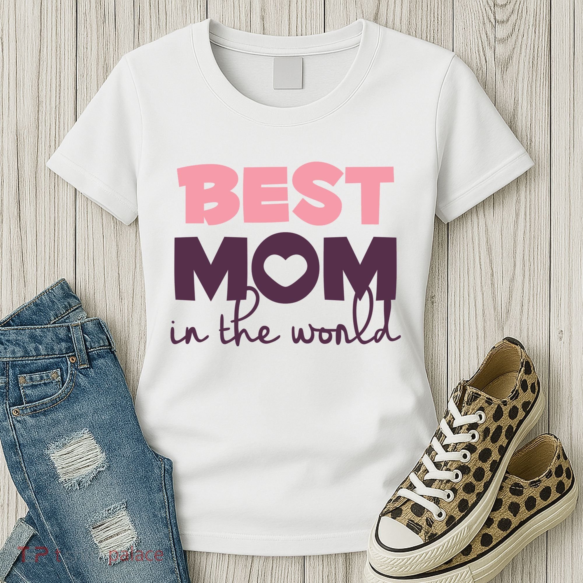 Best Mom In The World Gift Women's T-Shirt