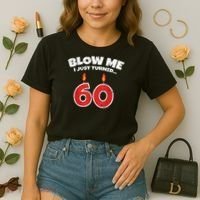Blow Me I Just Turned 60 60th Birthday 60 Years Old Comfort Colors Boxy T-Shirt thumb 2