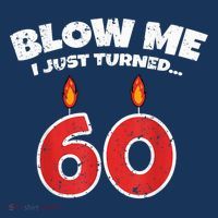Blow Me I Just Turned 60 60th Birthday 60 Years Old Hoodie thumb 7