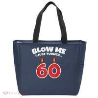 Blow Me I Just Turned 60 60th Birthday 60 Years Old Tote Bag thumb 0