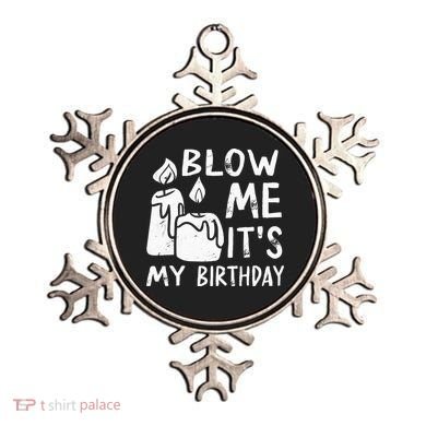Blow Me It´s My Birthday Ingenious Funny Ornament