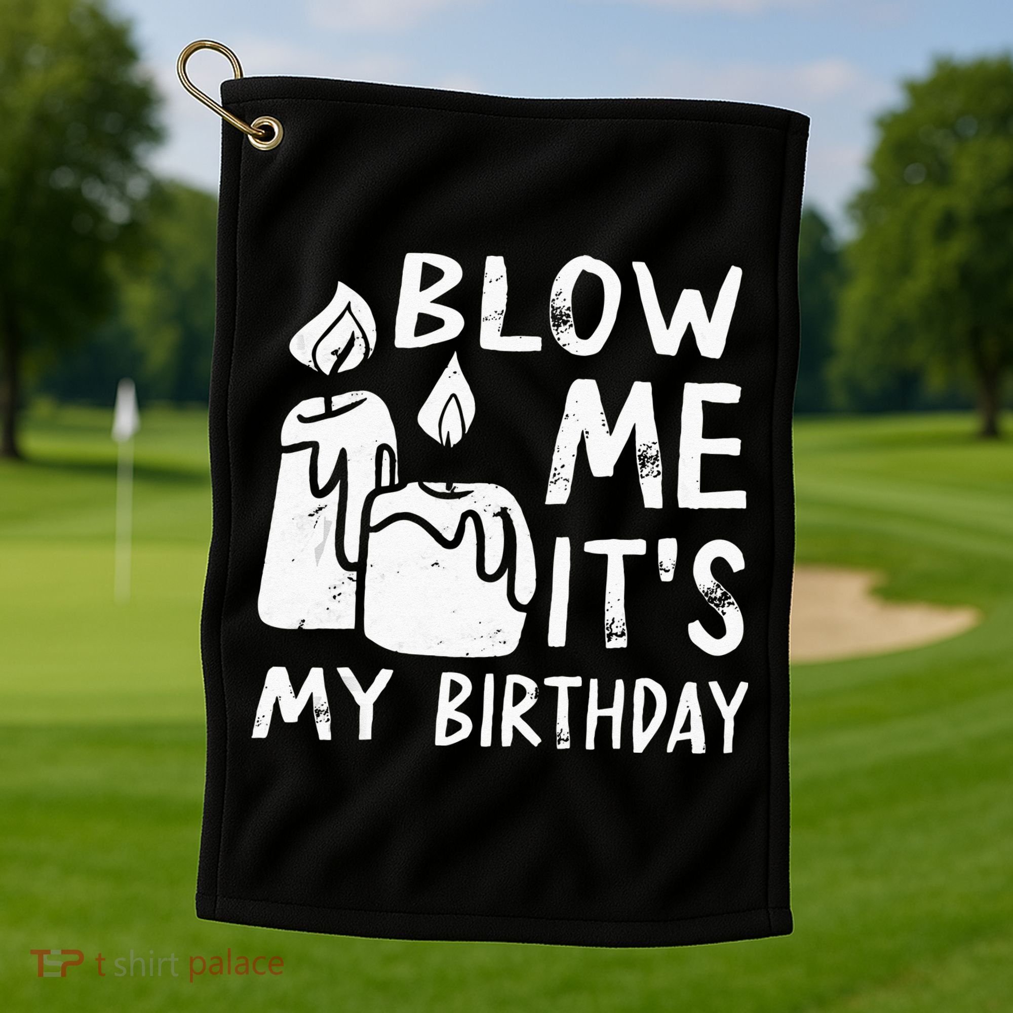 Blow Me It´s My Birthday Ingenious Funny Golf Towel