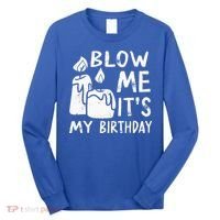 Blow Me It´s My Birthday Ingenious Funny Long Sleeve Shirt thumb 0