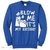 Blow Me It´s My Birthday Ingenious Funny Sweatshirt thumb 0