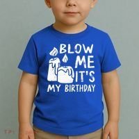 Blow Me It´s My Birthday Ingenious Funny Toddler T-Shirt thumb 2
