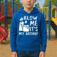 Blow Me It´s My Birthday Ingenious Funny Kids Hoodie thumb 2