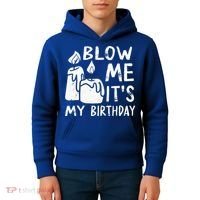Blow Me It´s My Birthday Ingenious Funny Kids Hoodie thumb 4