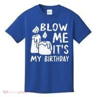 Blow Me It´s My Birthday Ingenious Funny Kids T-Shirt thumb 0