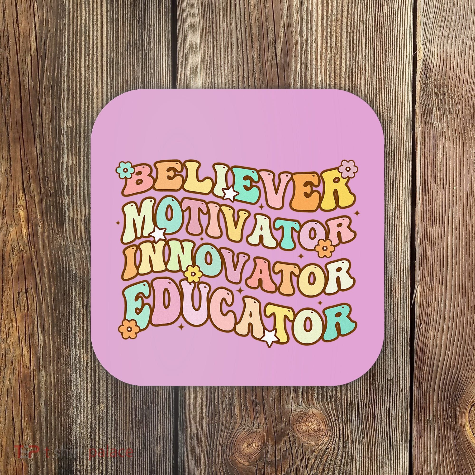 Believer Motivator Innovator Educator Retro Teacher Gifts Coaster