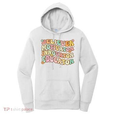 Believer Motivator Innovator Educator Retro Teacher Gifts Women's Hoodie