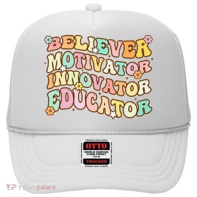 Believer Motivator Innovator Educator Retro Teacher Gifts Hat