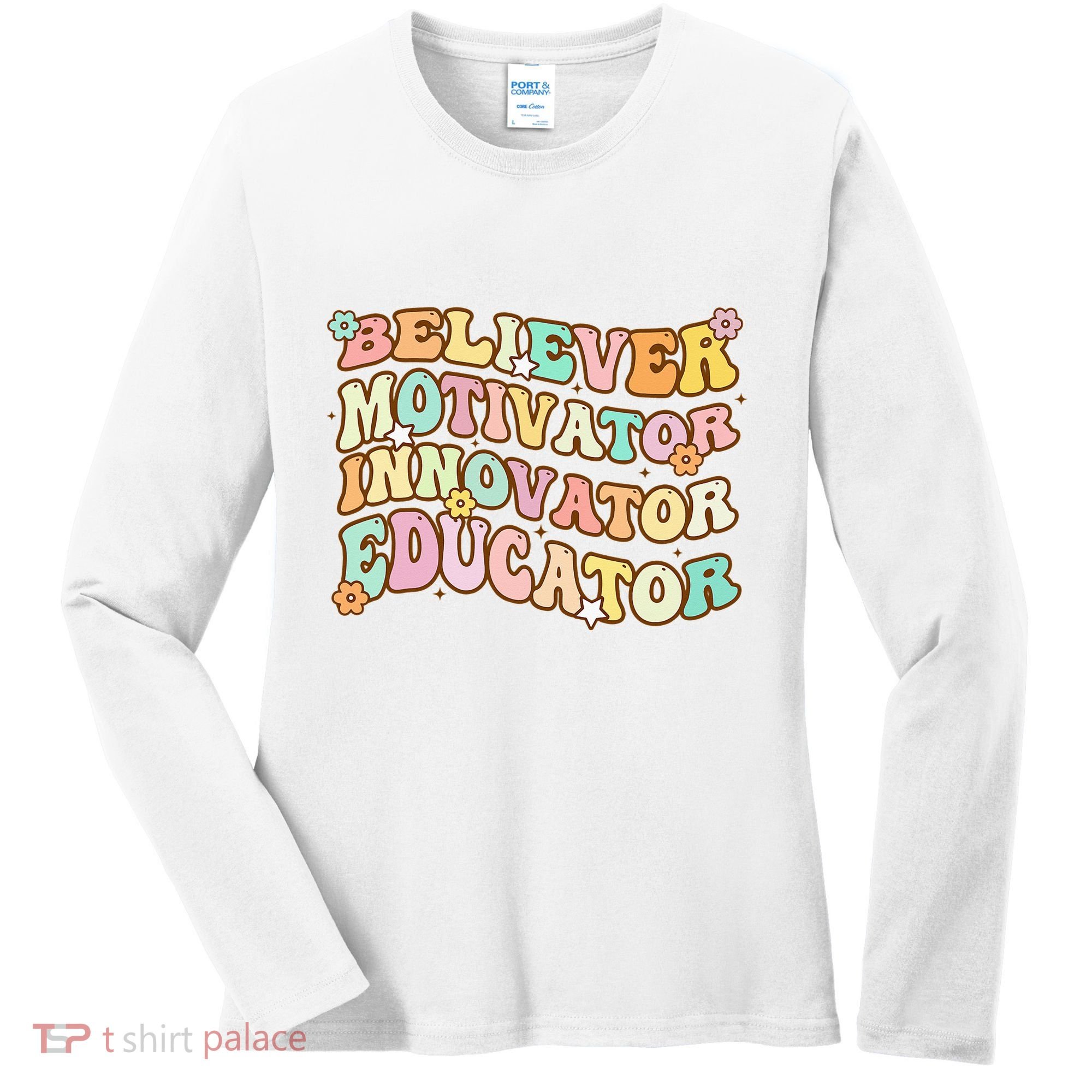 Believer Motivator Innovator Educator Retro Teacher Gifts Women's Long Sleeve Shirt