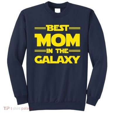 Best Mom In The Galaxy Sweatshirt