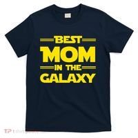 Best Mom In The Galaxy T-Shirt thumb 0