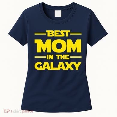 Best Mom In The Galaxy Women's T-Shirt
