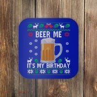 Beer Me It's My Birthday Party December Bfunny Giftday Ugly Christmas Gift Coaster thumb 0