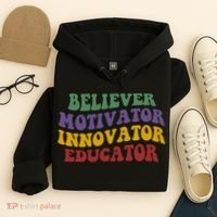 Believer Motivator Innovator Educator Hoodie thumb 4