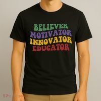 Believer Motivator Innovator Educator T-Shirt thumb 3