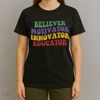 Believer Motivator Innovator Educator T-Shirt thumb 4