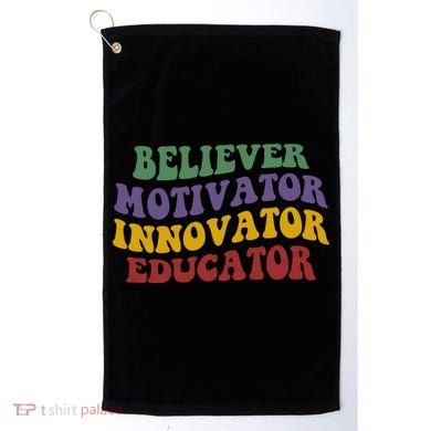 Believer Motivator Innovator Educator Golf Towel