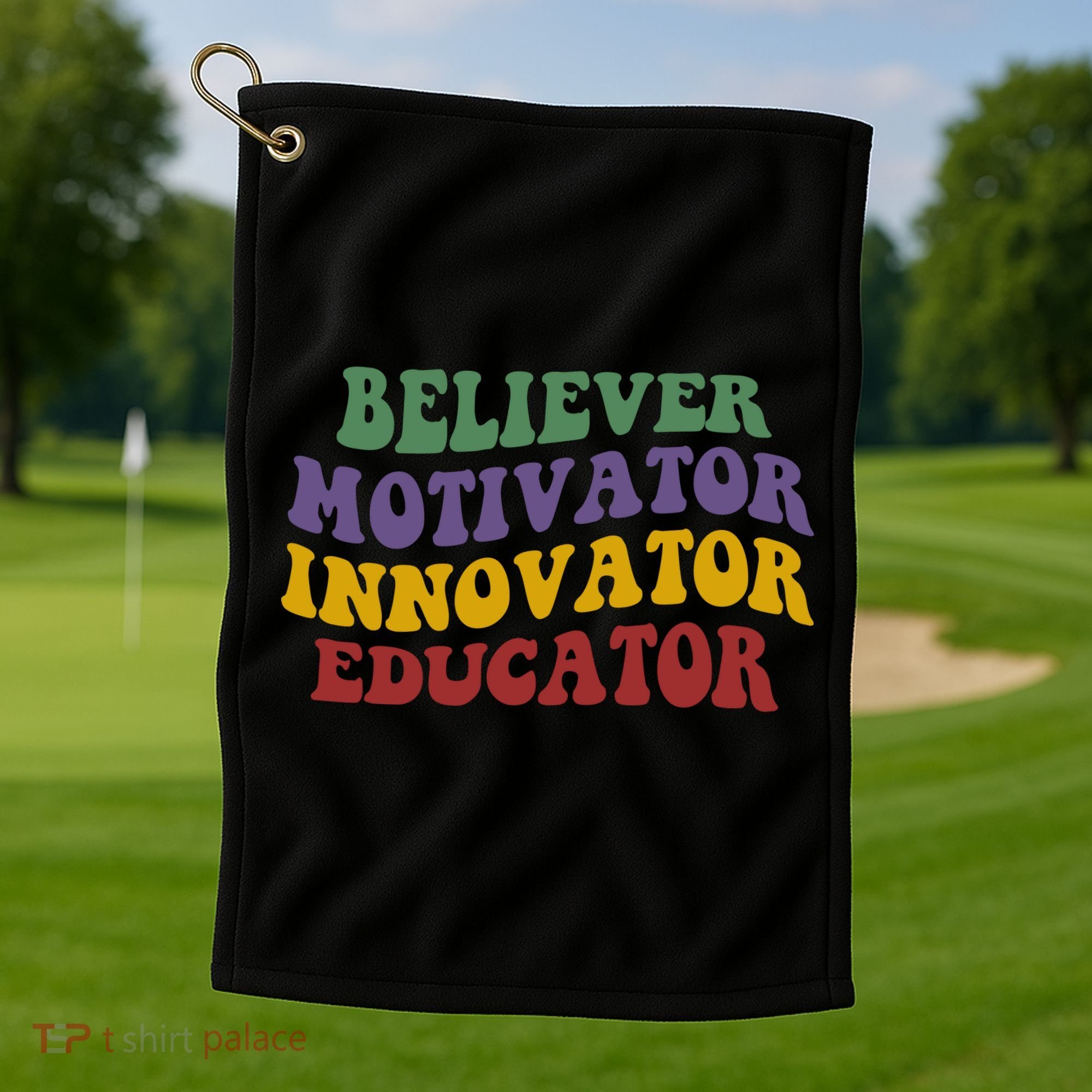 Believer Motivator Innovator Educator Golf Towel