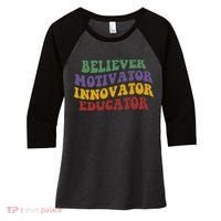 Believer Motivator Innovator Educator Women's Tri-Blend 3/4-Sleeve Raglan Shirt thumb 0