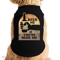 Beer Me If YouRe Near Me Doggie Tank thumb 0