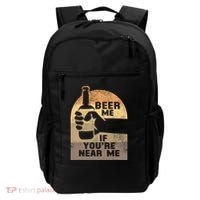 Beer Me If YouRe Near Me Backpack thumb 0