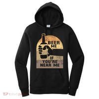 Beer Me If YouRe Near Me Women's Hoodie thumb 0